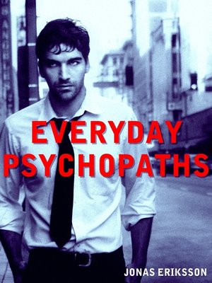 cover image of Everyday Psychopaths